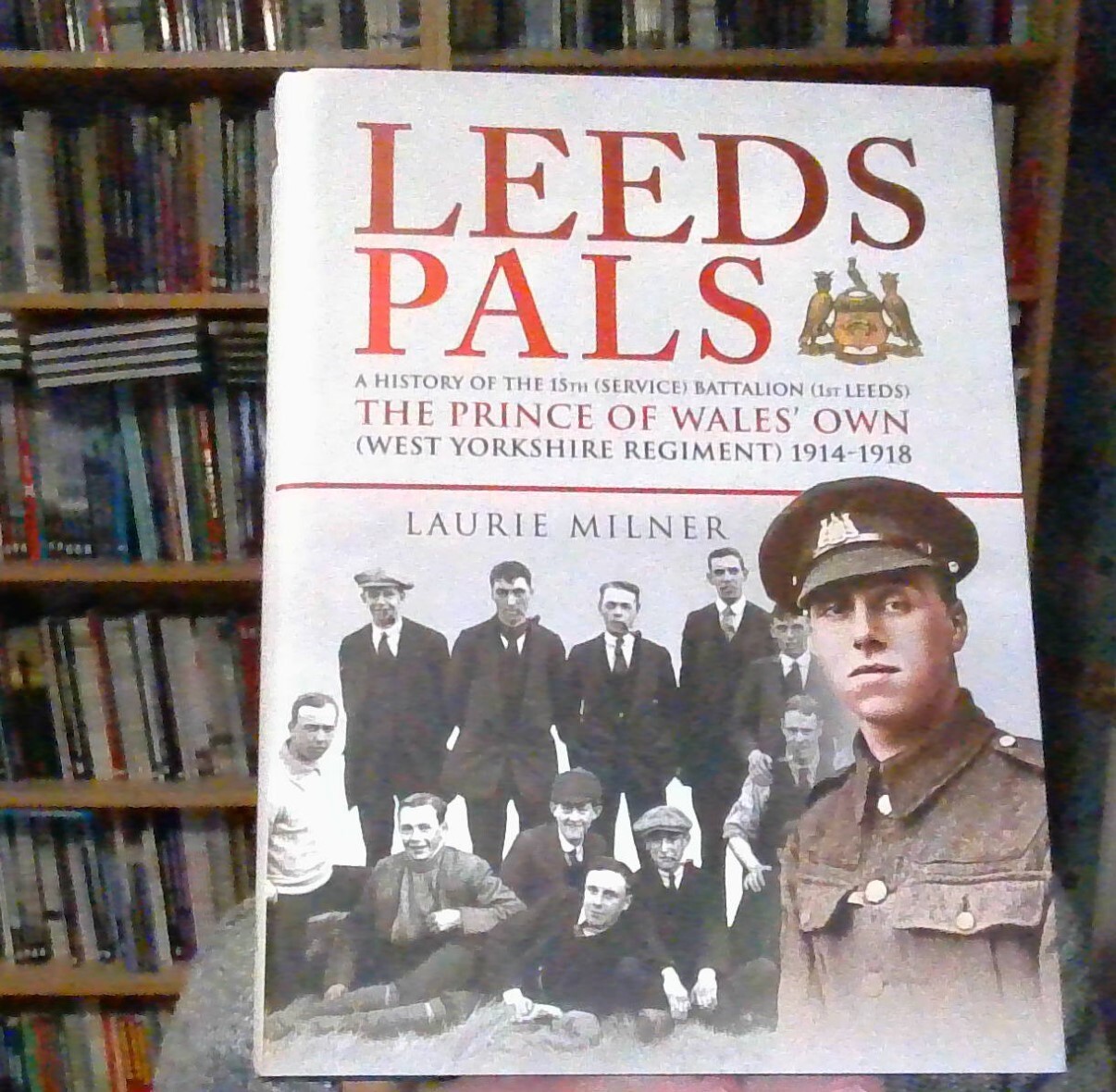 LEEDS PALS A History of the (Service) Battalion (1st Leeds) The Prince of Wa... - Image 3
