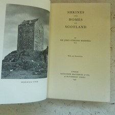 Vintage Book 1937 Shrines & Homes  Scotland Maxwell H/B History Churches Castles