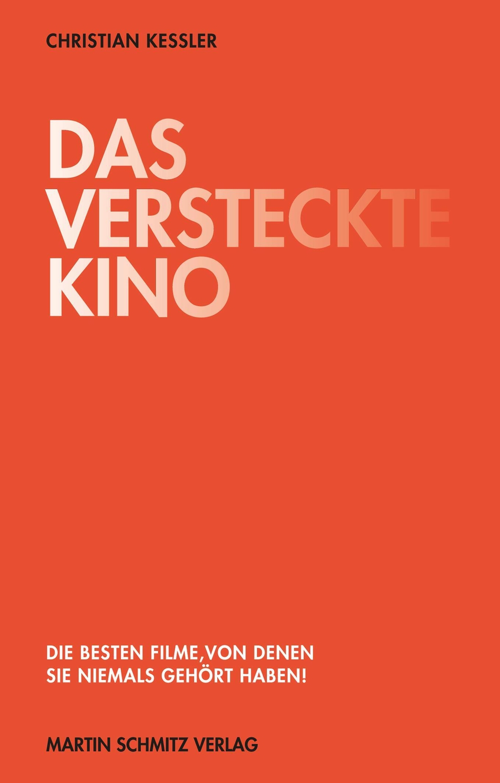 Thumbnail - Christian Keßler | Das Versteckte Kino | Taschenbuch | Deutsch (2016)