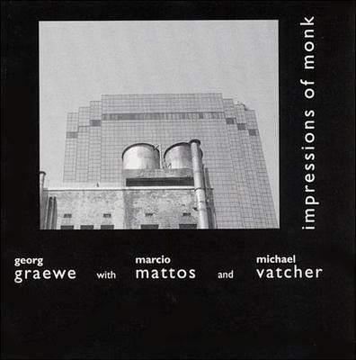 Georg Graewe - Marcio Mattos - M, Impressions of Monk,Good,