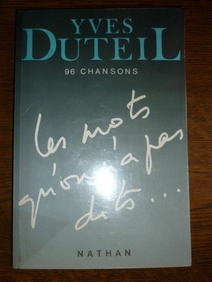 Yves Duteil: 96 Lieder Die Worte, die man nicht gesagt hat / Nathan 1987