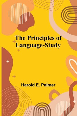 The Principles of Language-Study Harold E. Palmer Taschenbuch Englisch 2024