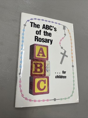 ABC's of the Rosary by Francine M. O'Connor and Kathryn Boswell (1984, Trade...