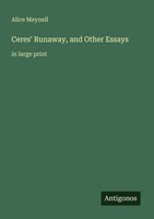 Alice Meynell | Ceres' Runaway, And Other Essays | Taschenbuch | Englisch (2025)