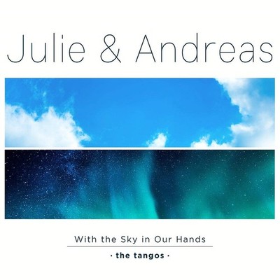 Julie & Andreas With the Sky in Our.. (CD)