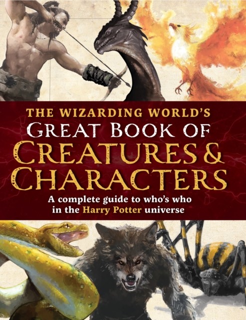 The Wizarding World's Great Book of Creatures & Characters - Image 5