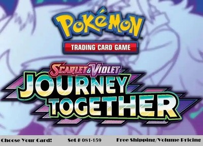 Journey Together Pokemon Reverse Holo Rare EX Singles Set #'s 081-159 Pick Card