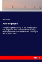 John Rennie | Autobiography | Taschenbuch | Englisch (2018) | 480 S.