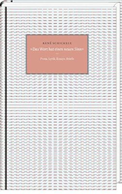 > Das Wort hat einen neuen Sinn - von René Schickele - gebundene Ausgabe - neu 