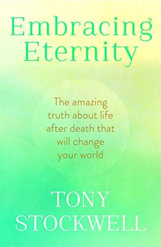 Embracing Eternity By  Tony Stockwell