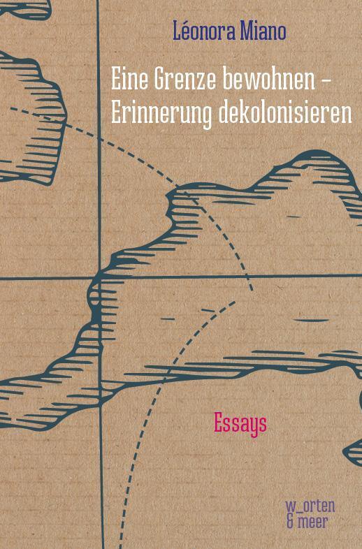Thumbnail - Eine Grenze Bewohnen - Erinnerung Dekolonisieren Léonora Miano