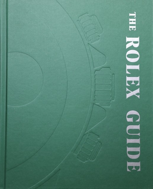 The Rolex Guide by Mads Urup Gjødesen HARDBACK 9788794190343