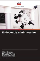 Vijay Kumar (U. A.) | Endodontie Mini-Invasive | Taschenbuch | FranzöSisch