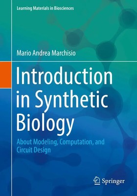 Introduction to Synthetic Biology Mario Andrea Marchisio Taschenbuch xii 2018