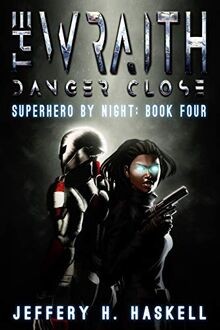 The Wraith: Danger Close (Superhero by Night, Band 4) vo... | Buch | Zustand gut