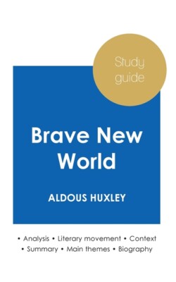 Study Guide Brave New World By Aldous Huxley (In-Depth Literary Analysis An...