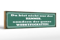 Holzschild Spruch 46X10 Cm Du Bist Nicht Nur Der Hammer Deko Schild