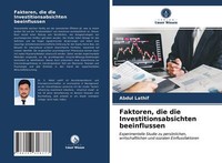 Faktoren, Die Die Investitionsabsichten Beeinflussen | Buch | 9786203318777
