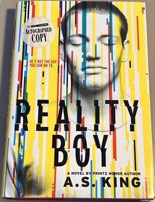 Reality Boy by A. S. King 2013 First Edition Hardcover Book w/ Dustcover SIGNED!