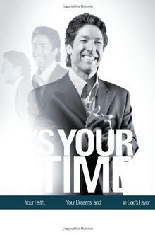 Its Your Time: Activate Your Faith, Achieve Your D... | Buch | Zustand sehr gut