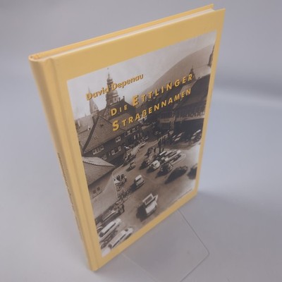 Depenau, David Die Ettlinger Straßennamen (Beiträge zur Geschichte der Stadt