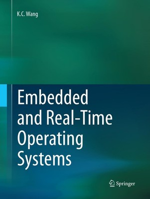 Embedded and Real-Time Operating Systems K. C. Wang Taschenbuch xix Englisch