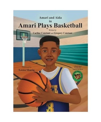 Amari Plays Basketball: A Book About Kids Practice for Progress in Sports 