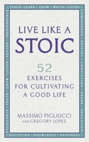 Massimo Pigliucci Live Like A Stoic