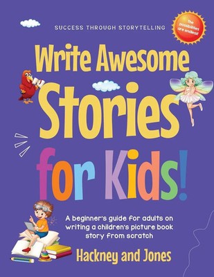 Write Awesome Stories for Kids Hackney And Jones Taschenbuch Englisch 2025