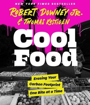Cool Food : Erasing Your Carbon Footprint One Bite at a Time Hard