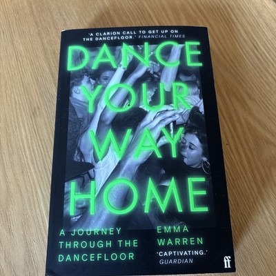 Dance Your Way Home: A Journey Through the Danceflo... | Buch | Zustand sehr gut