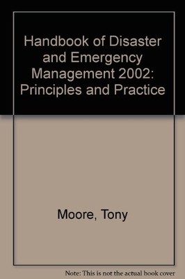 TOLLEY'S HANDBOOK OF DISASTER AND EMERGENCY MANAGEMENT (Handbook of Disaster and