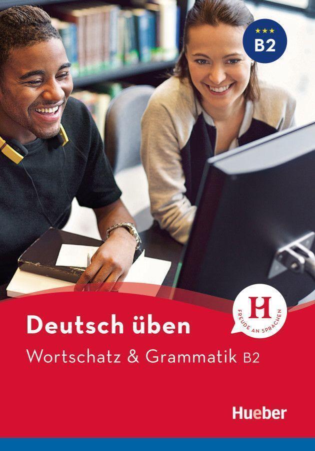 Thumbnail - Deutsch Üben. Wortschatz & Grammatik B2 | Anneli Billina (u. A.) |