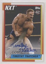 2021 Topps Heritage WWE Auto 18/199 Timothy Thatcher #A-TT Auto 5n0