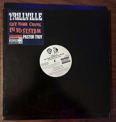 Trillville , Get Some Crunk In Yo System, Feat. Pastor Troy ,12'' Vinyl , 2004