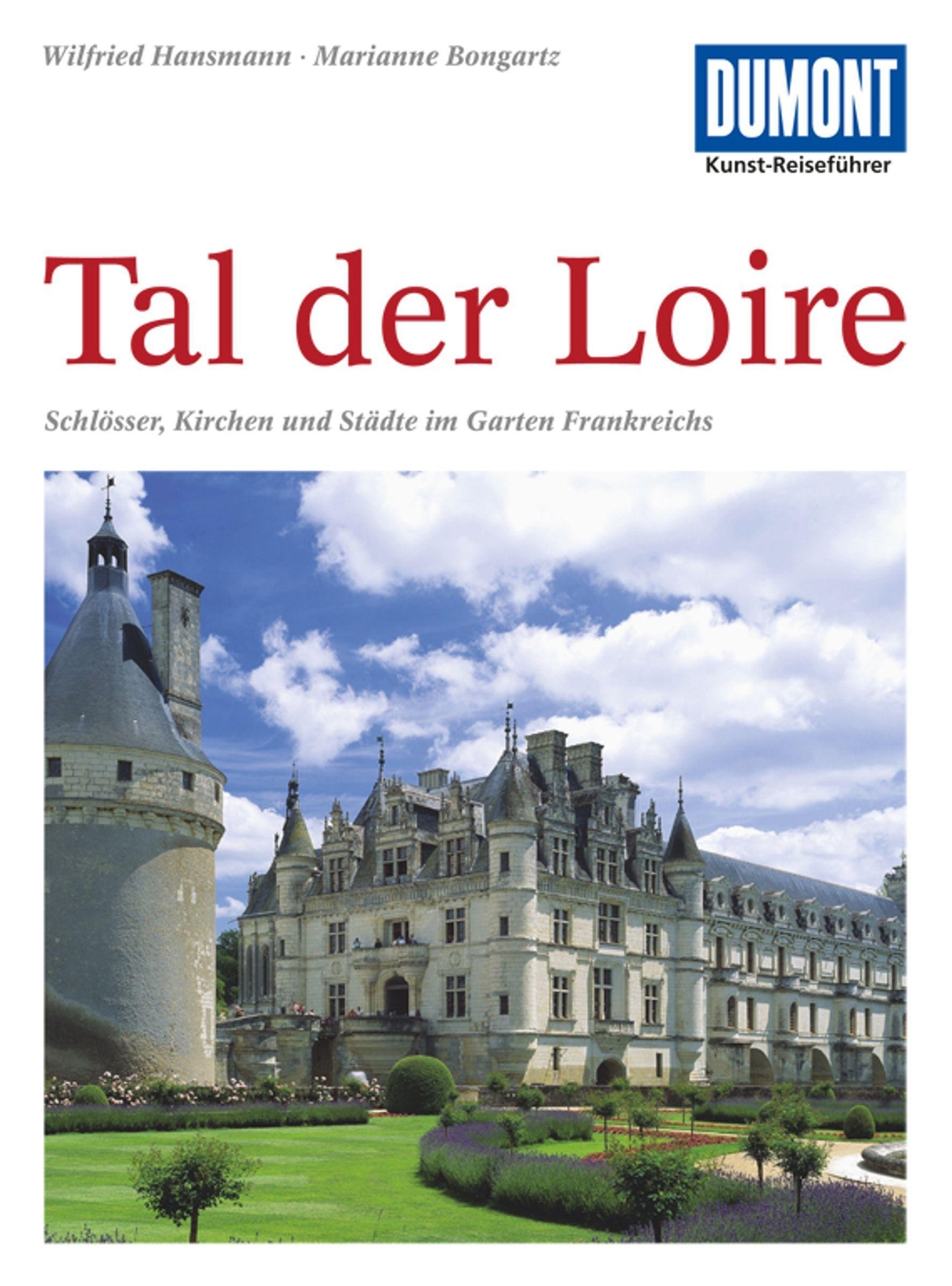 Thumbnail - Dumont Kunst-reiseführer Tal Der Loire | Wilfried Hansmann (u. A.) |