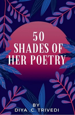 Diya. Trivedi | 50 shades of her poetry | Taschenbuch | Englisch (2020)