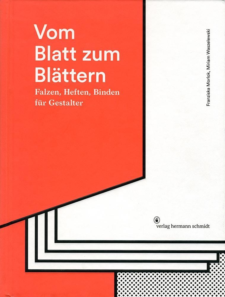 Vom Blatt zum Blättern Franziska Morlok