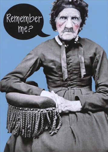 Remember Me Vintage Photo Funny Over the Hill Birthday Card