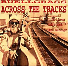 BUELL NEIDLINGER BUELL NEIDLINGER - Buellgrass-across The Tracks - CD - Single