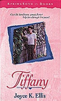 Tiffany (SpringSong Books #16) by Joyce K. Ellis