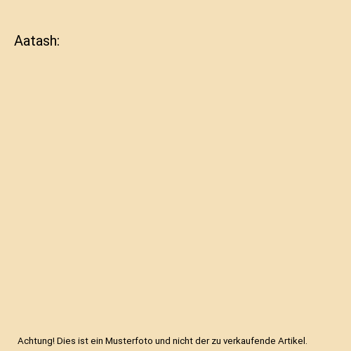 Aatash, Hansotia, Percy - Bild 1 von 1