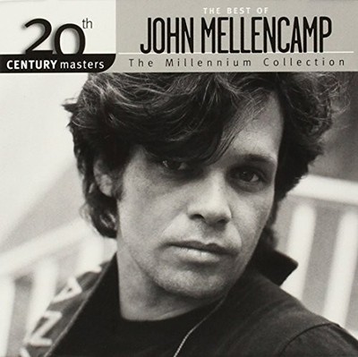 Best of John Mellencamp: 20th Century Masters: Millennium Collection