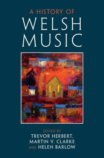 A History of Welsh Music by Trevor Herbert (hardcover) (2022)