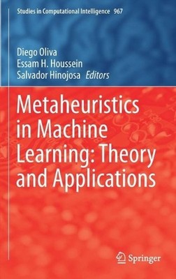 Metaheuristics in Machine Learning: Theory and Applications by Diego Oliva (Engl