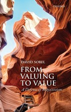 From Valuing to Value | A Defense of Subjecti...