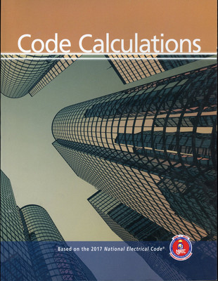 Code Calculations: Based on the 2017 National Electrical Code