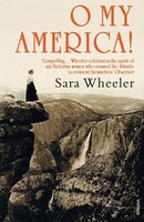 Sara Wheeler | O My America! | Taschenbuch | Englisch (2014) | Vintage