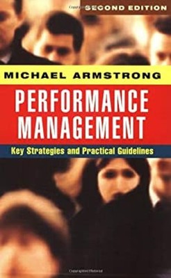 Performance Management : Key Strategies and Practical Guidelines