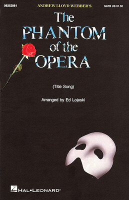 The Phantom of the Opera SAB Pop Choral Series Andrew Lloyd Webbe